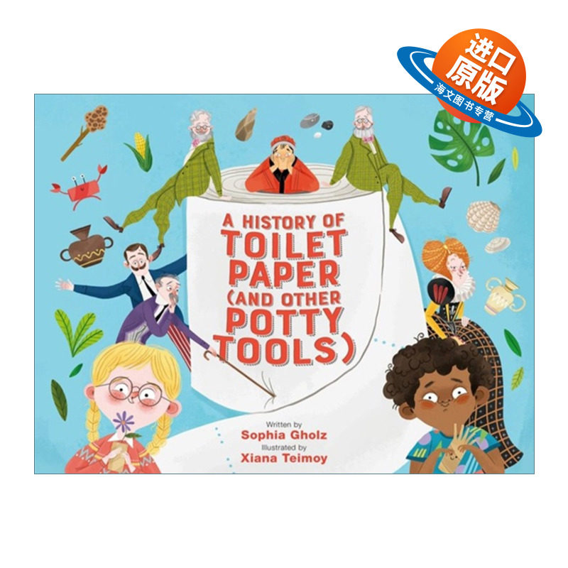 英文原版 A History of Toilet Paper 卫生纸的历史 卫生用品科普绘本 精装 英文版 进口英语原版书籍