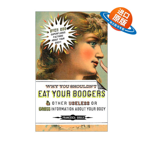 英文原版 Why You Shouldn't Eat Your Boogers and Other Useless or Gross Information About 鼻屎为什么不能吃 英文版 进口书