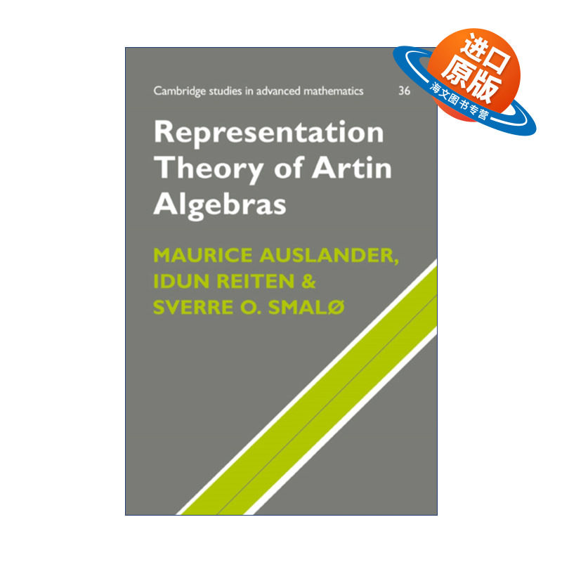 英文原版 Representation Theory of Artin Algebras Artin代数表示论 剑桥高等数学研究系列 英文版 进口英语原版书籍