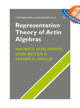 英文原版 Representation Theory of Artin Algebras Artin代数表示论 剑桥高等数学研究系列 英文版 进口英语原版书籍