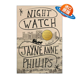 英文版 书籍 夜巡 Anne Phillips Jayne Watch 2024普利策奖 进口英语原版 英文原版 精装 Night
