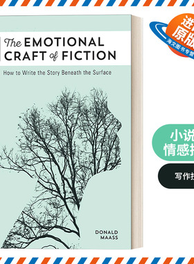 英文原版 The Emotional Craft of Fiction 小说的情感技巧 如何写出表面下的故事 写作技巧指南 Donald Maass 进口英语原版书籍