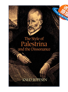 英文原版 The Style of Palestrina and the Dissonance Dover Books On Music Analysis 帕莱斯特里那风格与不协和音 经典音乐