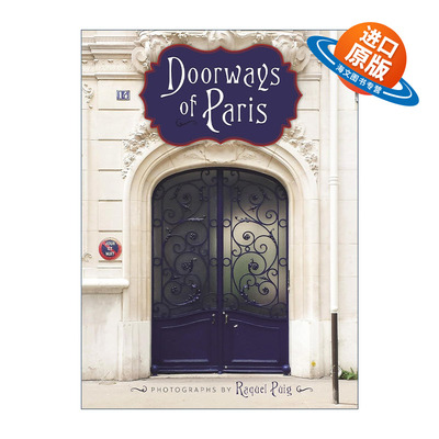 英文原版 Doorways of Paris 巴黎之门 旅游 INS摄影艺术图册 Raquel Puig 英文版 进口英语原版书籍