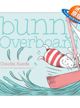 英文原版 Bunny Overboard 周游的兔子 精装绘本 兔子系列 Claudia Rueda 英文版 进口英语原版书籍