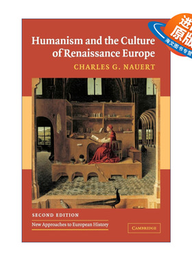 英文原版 Humanism and the Culture of Renaissance Europe 欧洲文艺复兴的人文主义和文化 英文版 进口英语原版书籍