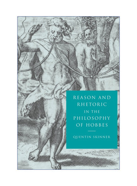 英文原版 Reason and Rhetoric in the Philosophy of Hobbes 霍布斯哲学思想中的理性和修辞 昆廷·斯金纳 进口英语原版书籍