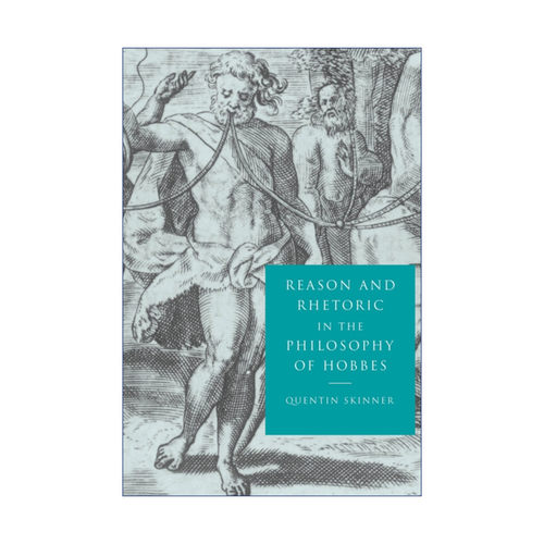 英文原版 Reason and Rhetoric in the Philosophy of Hobbes 霍布斯哲学思想中的理性和修辞 昆廷·斯金纳 进口英语原版书籍