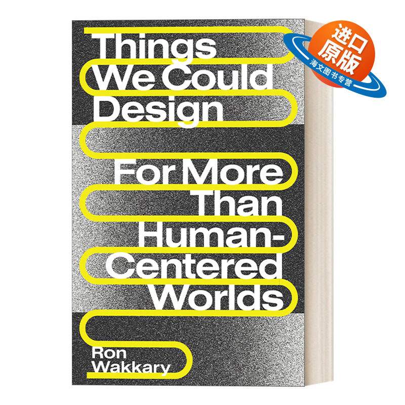 英文原版 Things We Could Design Design Thinking Design Theory 我们可以设计的东西 超越以人为中心的世界 哲学 Ron Wakkary