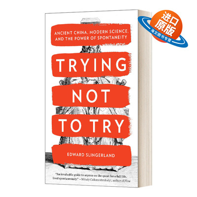 英文原版 Trying Not to Try 无为而为 自发性的艺术与科学 英文版 进口英语原版书籍