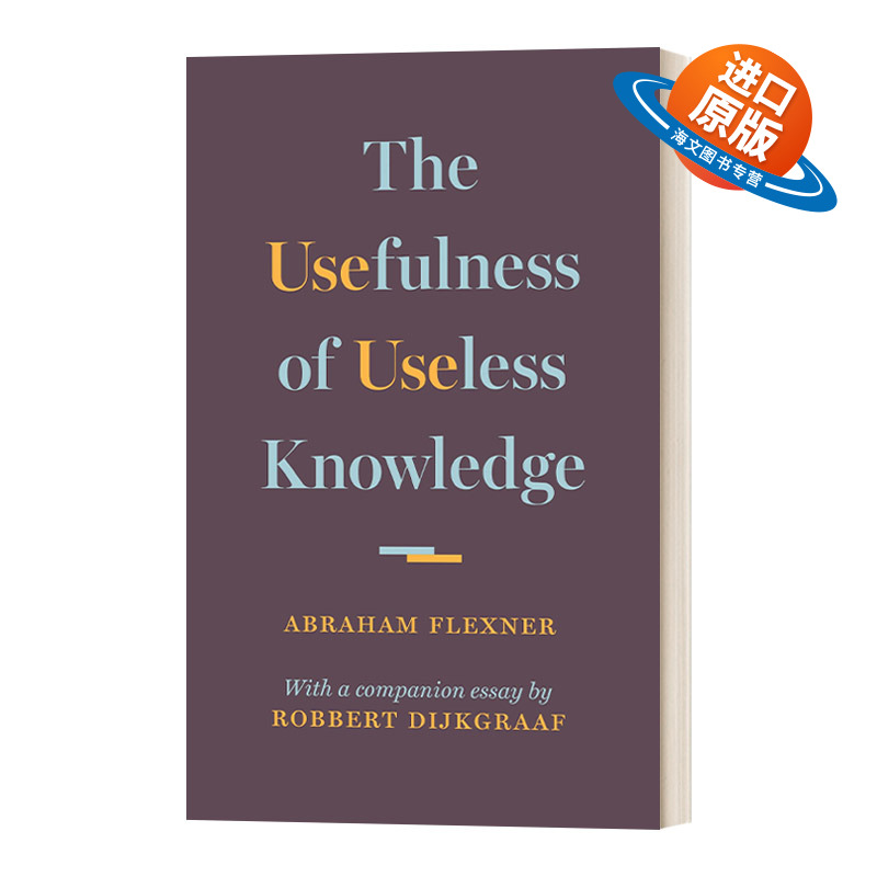 英文原版 The Usefulness of Useless Knowledge 无用知识的有用性 Abraham Flexner 精装 英文版 进口英语原版书籍