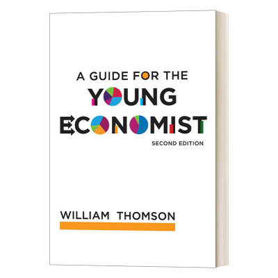 英文原版 A Guide for the Young Economist second edition The MIT Press 青年经济学家指南 第二版 William Thomson 英文版