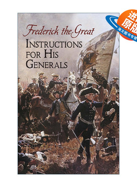 英文原版 Instructions for His Generals 给将军们的指示 战争策略历史 腓特烈大帝 弗里德里希大王Frederick the Great 英文版