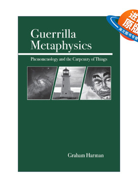 英文原版 Guerrilla Metaphysics 游击形而上学 现象学和木工 工具的存在拓展 哲学 Graham Harman 英文版 进口英语原版书籍