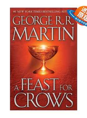 英文原版 A Feast for Crows A Song of Ice and Fire Book Four 冰与火之歌4 群鸦的盛宴 精装 George R. R. Martin 英文版