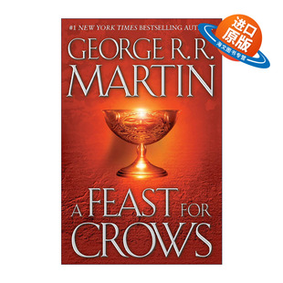 英文原版 A Feast for Crows A Song of Ice and Fire Book Four 冰与火之歌4 群鸦的盛宴 精装 George R. R. Martin 英文版