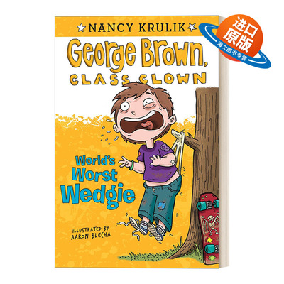 英文原版 World's Worst Wedgie #3 乔治布朗系列3 校园搞笑王 儿童章节书桥梁书 插画Aaron Blecha 英文版 进口英语原版书籍