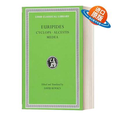 英文原版 Cyclops Alcestis Medea 欧里庇德斯Euripides 戏剧 独目巨人 阿尔克斯提斯 美狄亚 原版希英对照版 洛布古典丛书