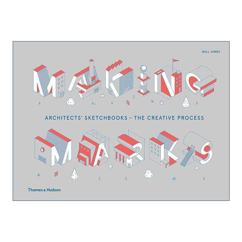 英文原版 Making Marks Architects' Sketchbooks The Creative Process 建筑师的速写本创作过程 设计手稿草稿 精装 英文版