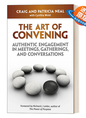 英文原版 The Art of Convening 召集的艺术 会议 聚会和对话中的真实参与 沟通技能 Craig Neal 英文版 进口英语原版书籍