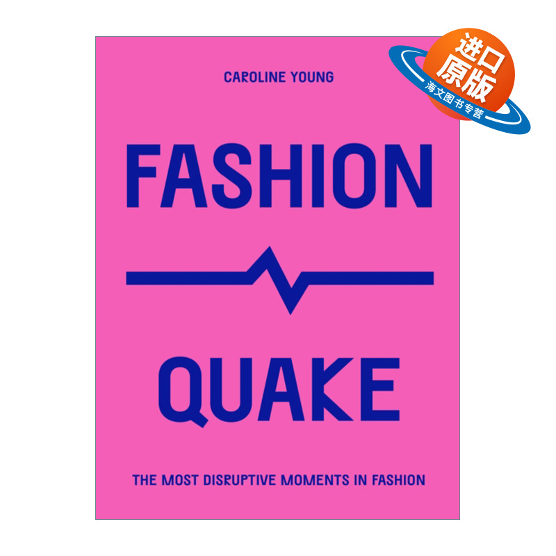 英文原版 FashionQuake The Most Disruptive Moments in Fashion 时尚震撼 时尚界具颠覆性的时刻 英文版 进口英语原版书籍