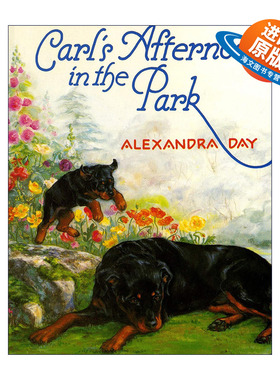 英文原版 Carl's Afternoon in the Park 卡尔逛公园 纸板书 好狗卡尔作者Alexandra Day 英文版 进口英语原版书籍