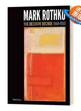 英文原版 Mark Rothko The Decisive Decade 1940-1950 马克罗斯科 决定性的十年 1940-1950美国画家 精装 英文版 进口英语书籍