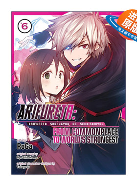 英文原版 Arifureta From Commonplace to World's Strongest Vol.6 平凡职业造就世界 卷六 同名动漫漫画 进口英语原版书籍