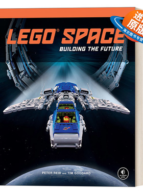 英文原版 LEGO Space Building the Future 乐高空间 构建未来 乐高建造指南 宇宙飞船 星级巡洋舰 Peter Reid 英文版 进口英语书