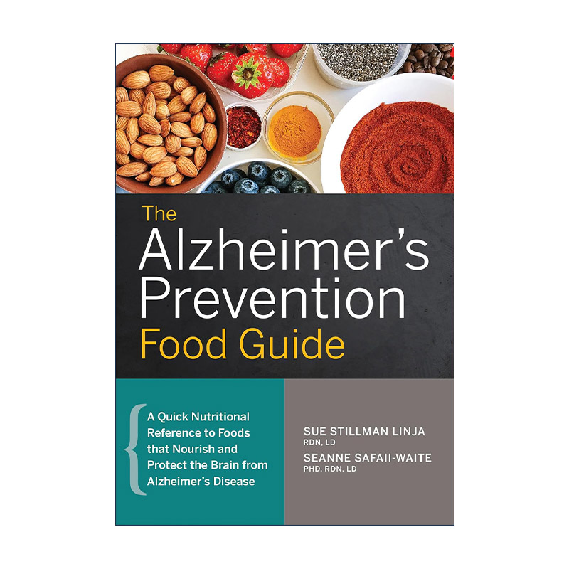 英文原版 The Alzheimer's Prevention Food Guide 阿尔茨海默氏症预防食物指南 滋养和保护大脑免受阿尔茨海默氏症 英文版