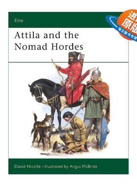 英文原版 Attila and the Nomad Hordes 阿提拉和游牧民族 军事精锐系列 英文版 进口英语原版书籍