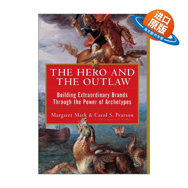 英文原版 The Hero and the Outlaw 如何让品牌直击人心 品牌的12个心理原型 精装 英文版 进口英语原版书籍
