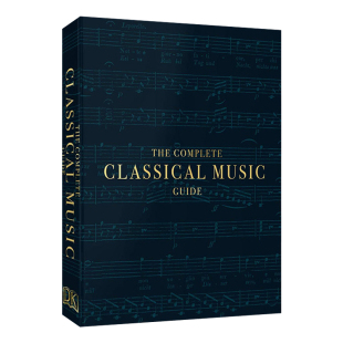 英文原版 The Complete Classical Music Guide 古典音乐完全指南 DK百科 莫扎特/巴赫/伯恩斯坦 音乐史音乐理论名人科普 进口书籍