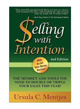 英文原版 Selling With Intention 用心销售 第二版 新思维方式与行动指南 Ursula C. Mentjes 英文版 进口英语原版书籍