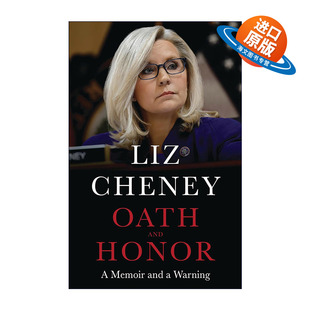 Cheney回忆录与警告 书籍 and 进口英语原版 英文版 精装 Liz 誓言与荣誉 Honor Oath 英文原版
