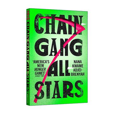 英文原版 Chain-Gang All-Stars 镣囚全明星 纳那·夸梅·阿德吉-布兰耶 美国国家图书奖提名 英文版 进口英语原版书籍