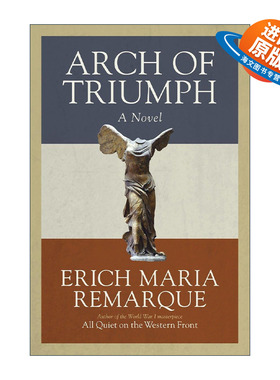 英文原版 Arch of Triumph 凯旋门 西线无战事作者Erich Maria Remarque埃里希·玛丽亚·雷马克英文版 进口英语原版书籍