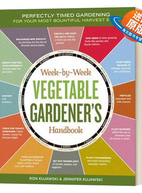 英文原版 The Week-by-Week Vegetable Gardener's Handbook 每周蔬菜园丁手册：充分利用植物的生长季节 英文版 进口英语原版书籍