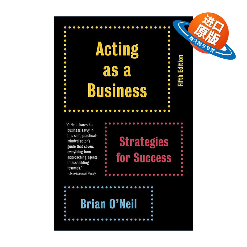 英文原版 Acting As a Business 演艺事业 第五版 成功的策略 面试技巧 演员 经纪人 Brian O'Neil 英文版 进口英语原版书籍