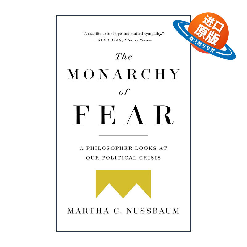 英文原版 The Monarchy of Fear  恐惧着的专制者 一位哲学家对于政治危机的凝视 玛莎努斯鲍姆 英文版 进口英语原版书籍
