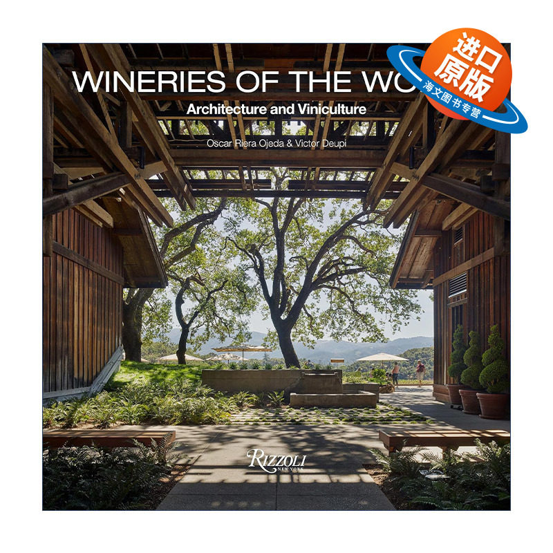 英文原版 Wineries of the World 世界酒庄 建筑与酿酒葡萄栽培 精装设计艺术图册 Oscar Riera Ojeda 英文版 进口英语原版书籍