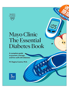 英文原版 Mayo Clinic The Essential Diabetes Book 梅奥糖尿病指南 第三版 预防 管理 治疗 M. Regina Castro 进口英语原版书籍