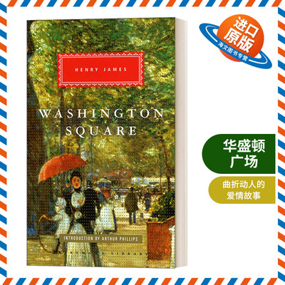 英文原版小说 Washington Square 华盛顿广场 亨利·詹姆斯 Everyman精装版 英文版 进口英语原版书籍