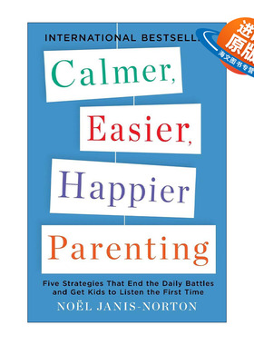 英文原版 Calmer Easier Happier Parenting 更平静 轻松 快乐的育儿指南 避免争吵 Noel Janis-Norton 英文版 进口英语原版书籍