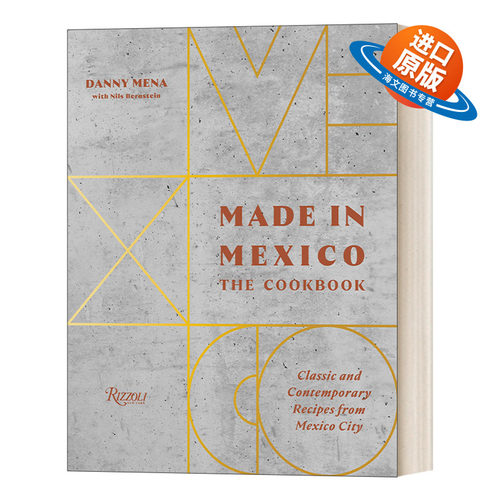 英文原版 Made in Mexico The Cookbook 墨西哥制造 食谱 墨西哥城的经典和现代食谱 Danny Mena 精装 英文版 进口英语原版书籍