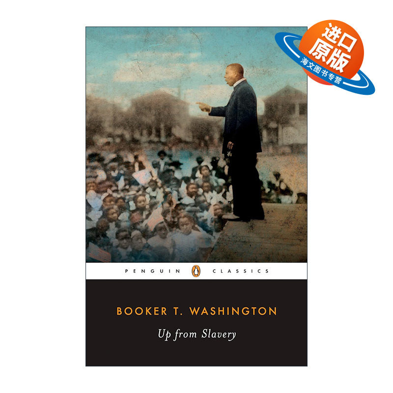 英文原版 Up from Slavery Penguin Classics 假如给我学习的机会 力争上游 超越奴役 企鹅经典 自传 英文版 进口英语原版书籍