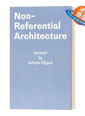 英文原版 Non-Referential Architecture 无参照建筑 精装 英文版 进口英语原版书籍