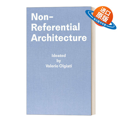 英文原版 Non-Referential Architecture 无参照建筑 精装 英文版 进口英语原版书籍