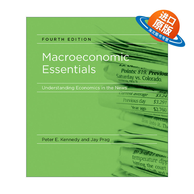 英文原版 Macroeconomic Essentials The MIT Press 新闻中的经济学 宏观经济学精要 第四版 Peter E. Kennedy 进口英语原版书籍