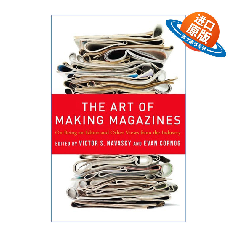 英文原版 The Art of Making Magazines 杂志制作的艺术 编辑出版 哥伦比亚大学新闻学教授Victor Navasky 英文版 进口英语书籍